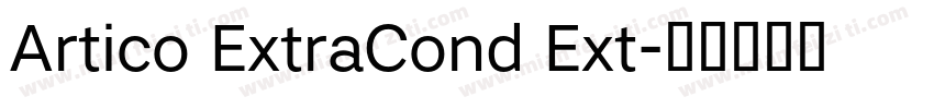 Artico ExtraCond Ext字体转换
